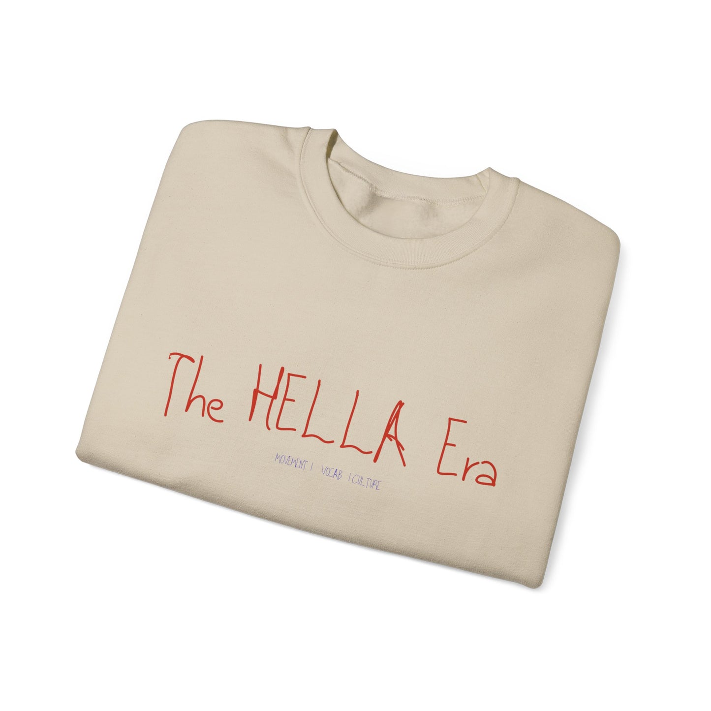 The HELLA Era Sweatshirt |MKinspired Collection Movement. Vocab. Culture