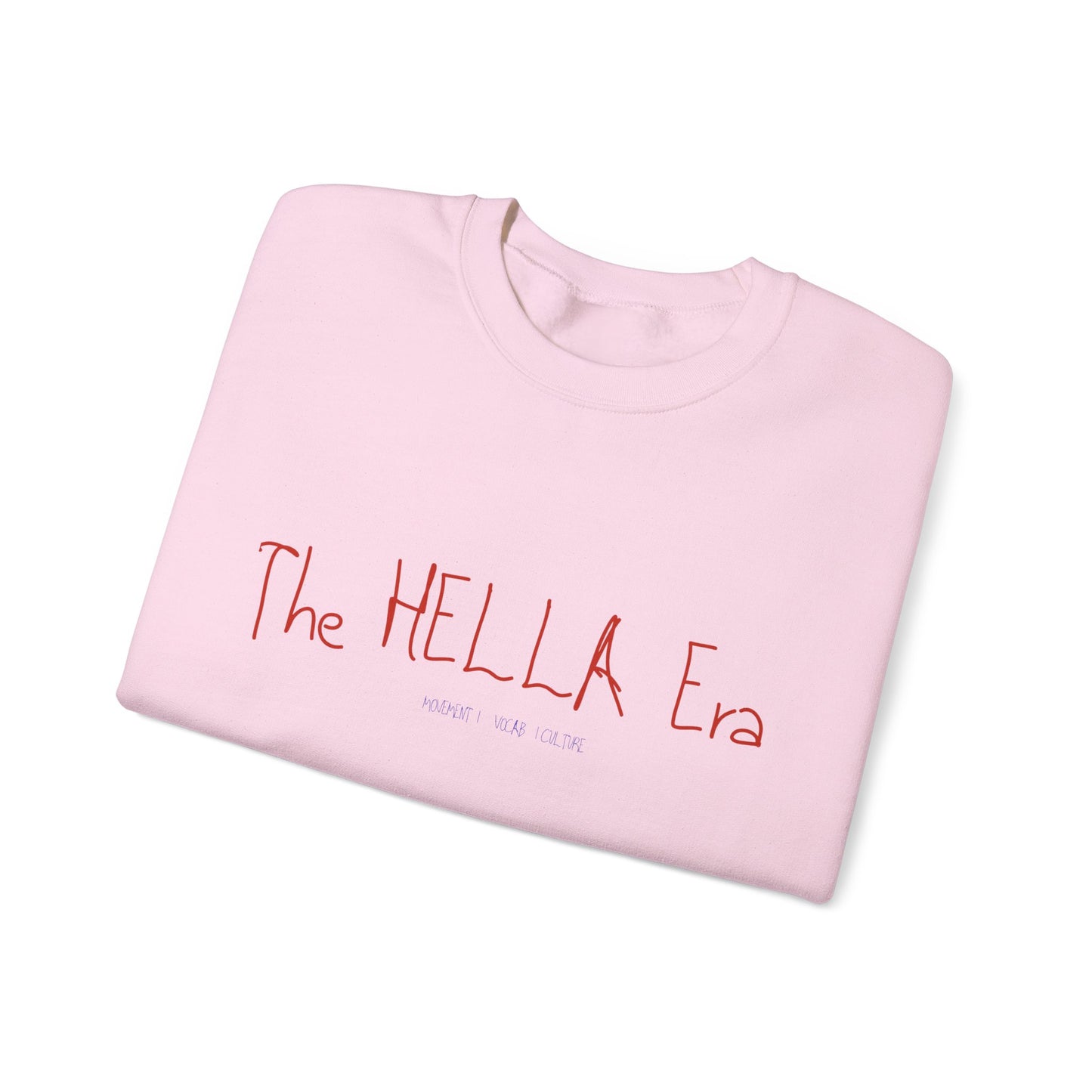 The HELLA Era Sweatshirt |MKinspired Collection Movement. Vocab. Culture