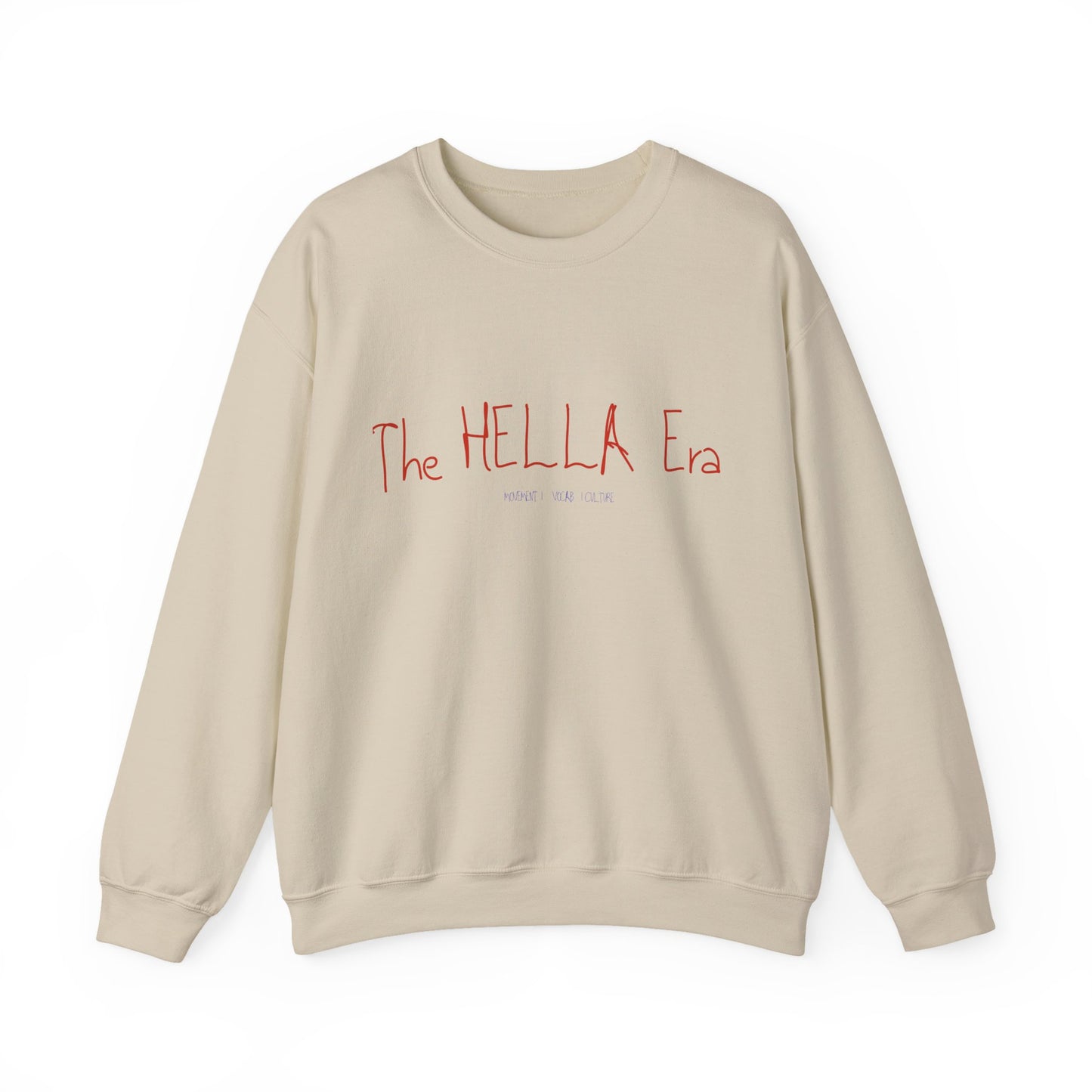 The HELLA Era Sweatshirt |MKinspired Collection Movement. Vocab. Culture