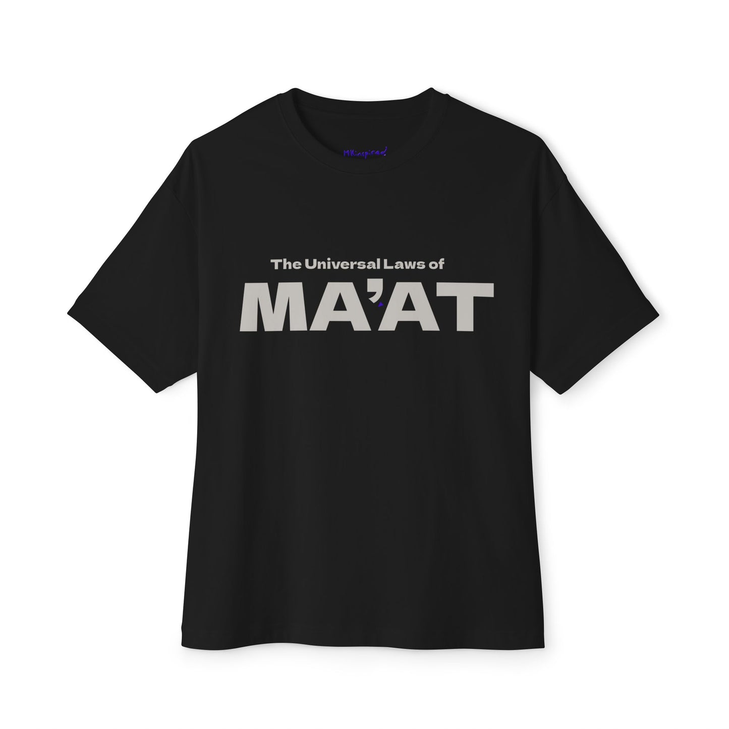 The Universal Laws of MA'AT | Mkinspired Collection T-shirt