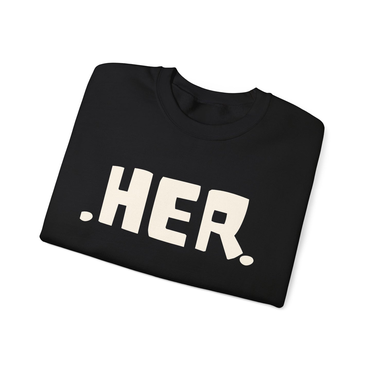The .HER. Collection |MKinspired Statement Sweatshirt