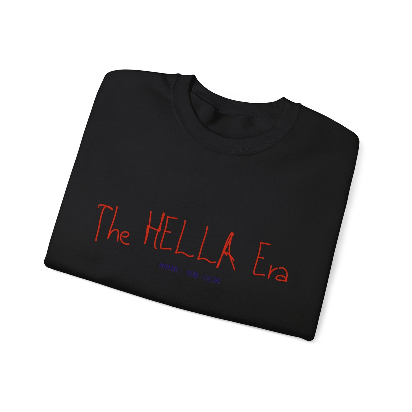 The HELLA Era Sweatshirt |MKinspired Collection Movement. Vocab. Culture